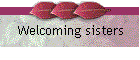 Welcoming Sisters